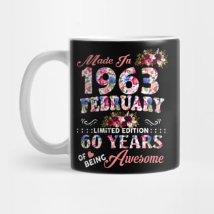 Flower Made In 1963 February 60 Years Of Being Awesome Mug